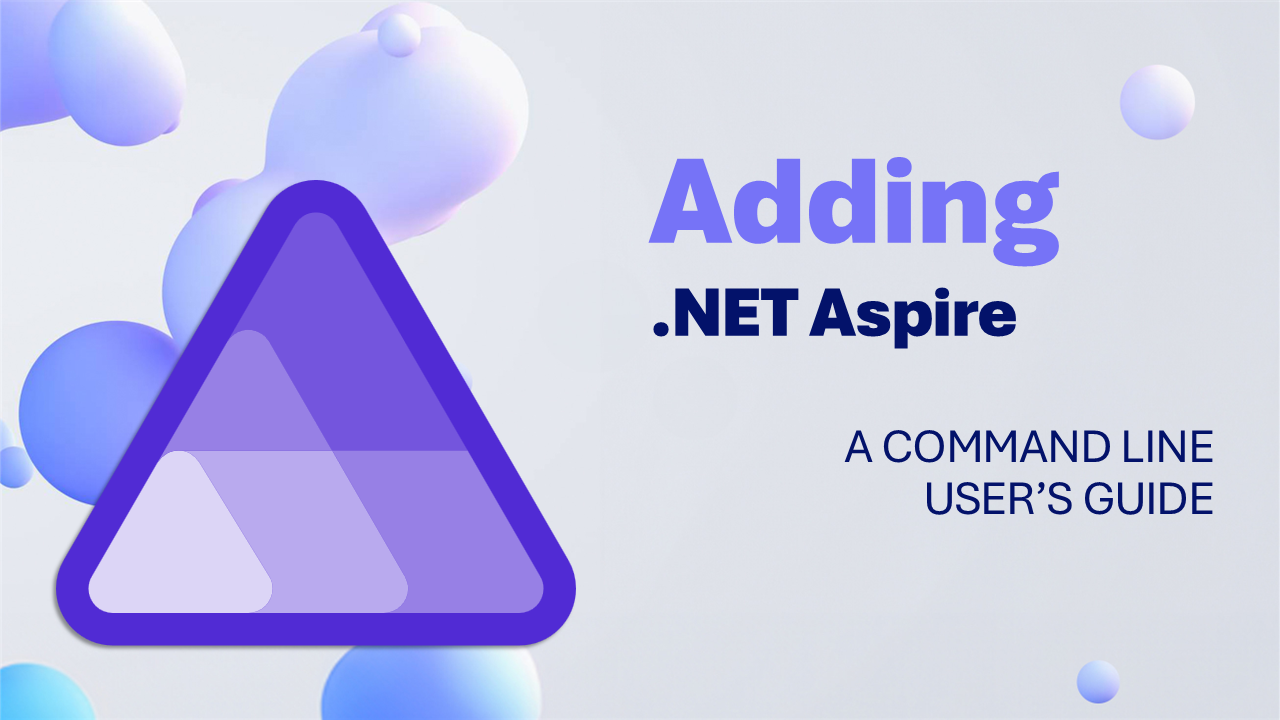 Adding .NET Aspire: A command line user's guide